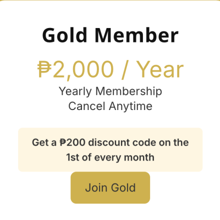 Gold Member P2,000 / Year (Yearly Membership- Cancel Anytime)